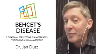Behcet's Disease: A Canadian Perspective On Awareness, Treatment And Management