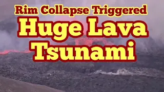 🌋archive🌋Rim Collapse Caused A 30m Lava Tsunami Wave/ Iceland Fagradalsfjall Geldingadalir Volcano