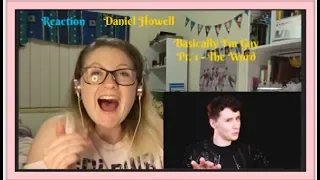 19,000 Subs React D7: Daniel Howell: Basically I'm Gay Pt1 The Word