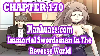 Immortal Swordsman In The Reverse World Chapter 170 [English Sub] | MANHUAES.COM