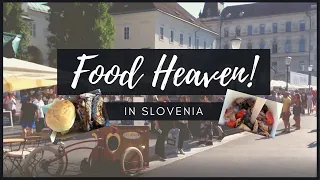 I visit FOOD HEAVEN in Slovenia!