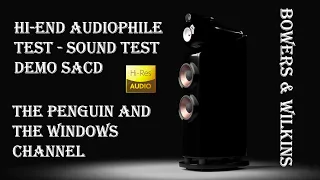 Hi-End Audiophile Test - Sound Test Demo SACD - bowers & wilkins