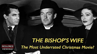 (CARY AND) THE BISHOP'S WIFE (1947) - The Most Underrated Christmas Movie? | Required Viewing?