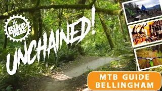 Unchained Bellingham: A mountain biking guide.