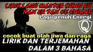 Lirik lagu Master Kung Fu || Nan er tan ce chiang lirik dan terjemahan dalam 3 bahasa