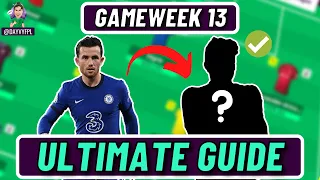 FPL GW13 | CHILWELL Out! | Ultimate Guide! | FPL Fantasy Premier League 2021/2022!