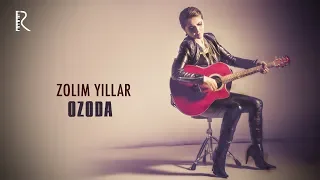 Ozoda Nursaidova - Zolim yillar | Озода Нурсаидова - Золим йиллар