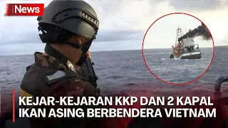 [FULL] Menegangkan! Momen KKP Lakukan Pengejaran dan Penangkapan 2 Kapal Vietnam di Perairan Natuna