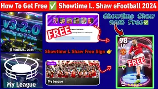 How To Get Free Showtime L. Shaw In eFootball 2024 Mobile | Finally Loan Players Are Available