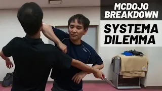 McDojo Breakdown: Systema Dilemma