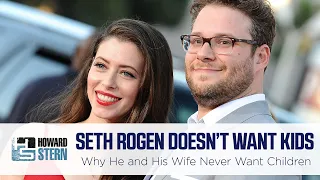 Why Seth Rogen and His Wife Don’t Want Kids