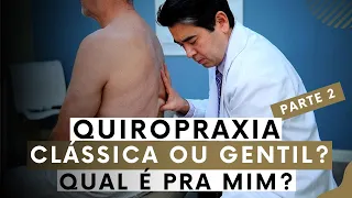 Quiropraxia GENTIL na PRÁTICA (parte 2)