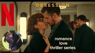 love triangle thriller series Netflix | Obsession