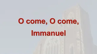 O come O come Immanuel - Christmas Carol