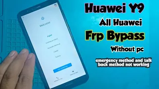 Huawei y9 frp bypass without pc|Huawei y9 google account bypass|All huawei frp bypass new 2023|