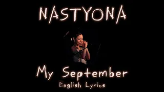 NASTYONA -  My September (English Lyrics)