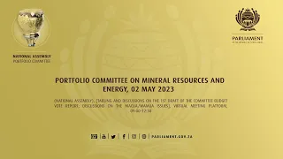 Portfolio Committee on Mineral Resources and Energy, 02 May 2023