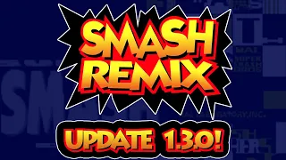 Smash Remix: Version 1.3.0 Release - EXPANSION PAK REQUIRED