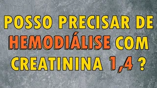 Creatinina BAIXA: DIÁLISE Pode Ser NECESSÁRIA ? | Cortes Renais Ep. 12