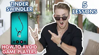 5 Harsh Lessons from Tinder Swindler | How To Avoid Players & Predatory Men
