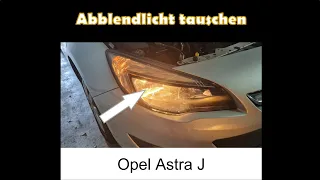 Abblendlicht tauschen Opel Astra J Sports Tourer | Abblendlicht wechseln | Abblendlicht defekt | H7