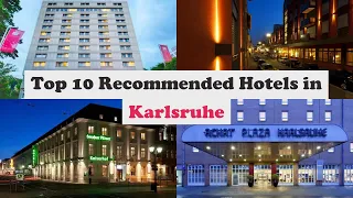 Top 10 Recommended Hotels In Karlsruhe | Top 10 Best 4 Star Hotels In Karlsruhe