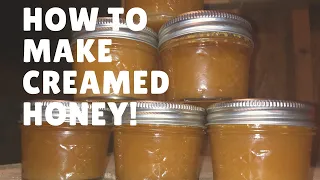 Delicious Creamed Honey!! (what is it and how to make it!)