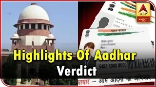 Here Are Major Highlights Of Aadhaar Verdict | ABP News