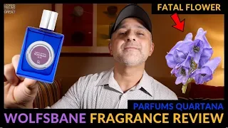 Parfums Quartana Wolfsbane Fragrance Review