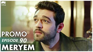 MERYEM - Episode 90 Promo | Turkish Drama | Furkan Andıç, Ayça Ayşin | Urdu Dubbing | RO2Y