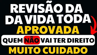 CUIDADO! VEJA QUEM NÃO TEM DIREITO À REVISÃO DA VIDA TODA - NÃO CAIA EM GOLPE