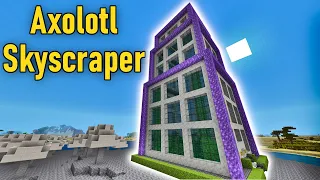 I built a Skyscraper for Blue Axolotls in Survival Minecraft