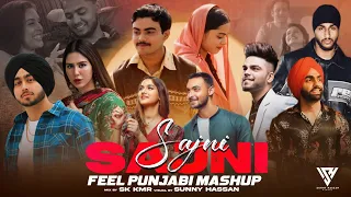 Sajni Feel Punjabi Mashup 2024 | Ft.Arijit Singh | Shubh | Ammy Virk | Harnoor | Akhil | Suny Hassan