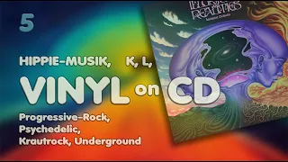 Vinyl on CD Teil 5, Prog-Rock, Kraut & Psychedelic, von King Ping Meh, Kollektiv bis Lamb & Lucassen