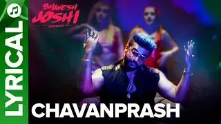 Chavanprash Lyrical Song | Arjun Kapoor & Harshvardhan Kapoor | Bhavesh Joshi Superhero | 1st June