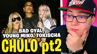 BOFFE REACCIONA a "CHULO PT2": BAD GYAL YOUNG MIKO, TOKISCHA