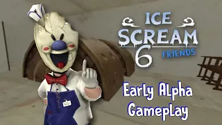 ICE SCREAM 6: KITCHEN - EARLY ALPHA GAMEPLAY LEAK (Fanmade)