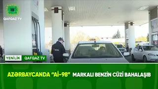 AZƏRBAYCANDA “Aİ-98” MARKALI BENZİN CÜZİ BAHALAŞIB