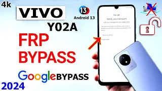 Vivo Y02a Frp Bypass 2024 Android 13 Without Pc ✅ Vivo Y02a Google Account Unlock 2024 Without Pc