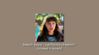 beach boys - california dreamin' [slowed + reverb]