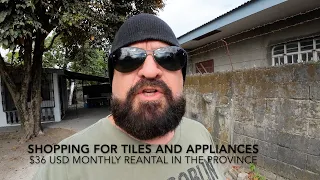 $36 USD monthly rental in the province.  Shopping for appliances and tiles Update #8   HD 1080p