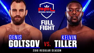 Full Fight | Denis Goltsov vs Kelvin Tiller | PFL 6, 2019