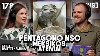 PVS #178 GODA RAIBYTĖ-ALEKSA (Pentagono NSO. Meksikos ateiviai)