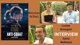 Anti-squat - Interview Nicolas Silhol, Louise Bourgoin & Samy Belkessa