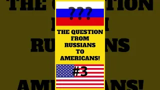 The question from russians to americans about nuclear war