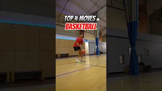 TOP 4 MOVES IN BASKETBALL, YOU NEED THESE!