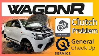 Maruti Suzuki || WagonR 2020 Model || Clutch Problem & General Service by Sajjan Lal Car Mechanic