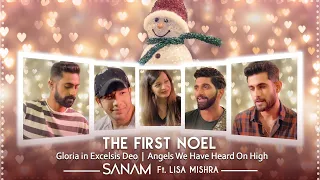 SANAM ft. Lisa Mishra - The First Noel | The Gloria Medley (Angels We Have Heard on High)