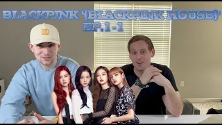 BLACKPINK HOUSE EP 1 REACTION | AverageBroz!!