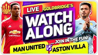 MANCHESTER UNITED vs ASTON VILLA With Mark GOLDBRIDGE LIVE